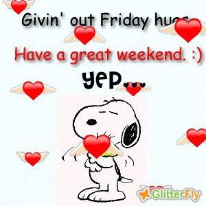  photo 124145-Giving-Out-Friday-Hugs-Have-A-Great-Weekend_zpslpwjkjkg.gif